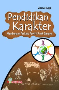 Image of Pendidikan karakter : membangun perilaku positif anak bangsa