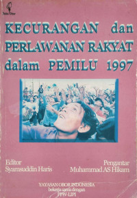 Image of Kecurangan dan perlawanan rakyat dalam pemilihan umum 1997