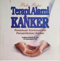 Image of Buku pintar : terapi alami kanker : penemuan kontroversial penyembuhan kanker