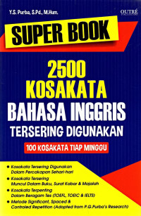 Image of Super Book: 2500 Kosakata Bahasa Inggris Tersering Digunakan, 100 Kosakata Tiap Minggu