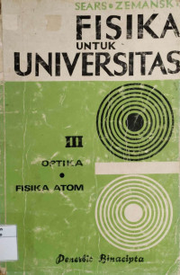 Image of Fisika untuk universitas III : optika & fisika atom