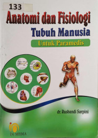 Image of Anatomi dan fisiologi tubuh manusia : untuk paramedis