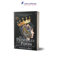 Image of The Principles of Power : Rahasia Memanipulasi Orang Lain di Segala Situasi
